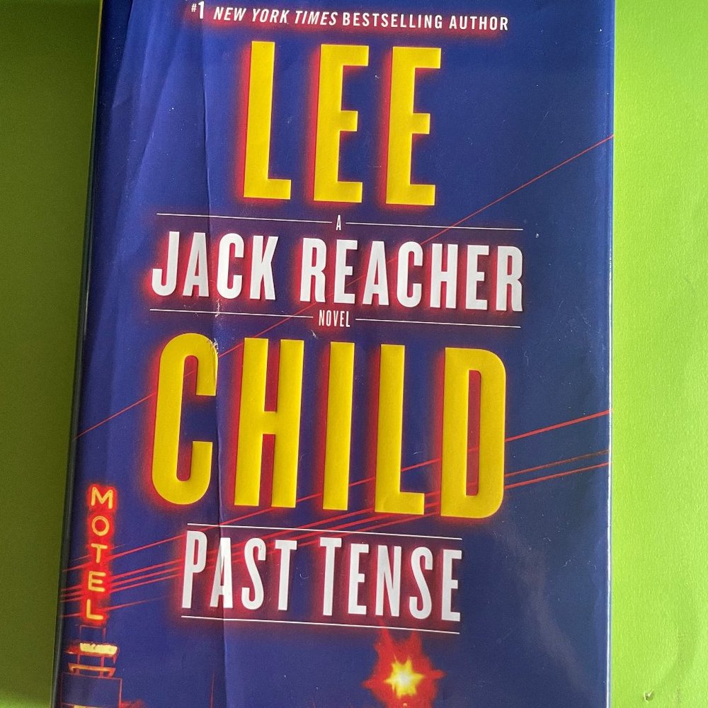 Past Tense: A Jack Reacher Novel - Hardcover By Child, Lee - GOOD Condition